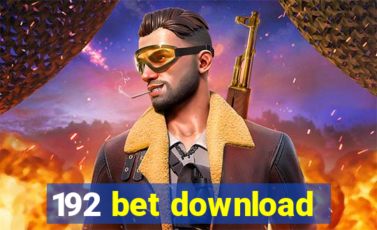 192 bet download